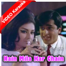 Nain Mila Kar Chain Churana - Mp3 + VIDEO Karaoke - Aamne Saamne - 1967 - Rafi