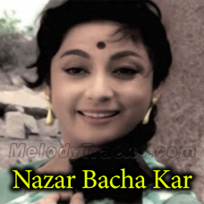 Nazar Bacha Kar Chale Gaye - Karaoke Mp3 - Dil Tera Deewana - 1962 - Rafi