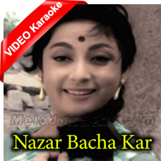 Nazar Bacha Kar Chale Gaye - Mp3 + VIDEO Karaoke - Dil Tera Deewana - 1962 - Rafi