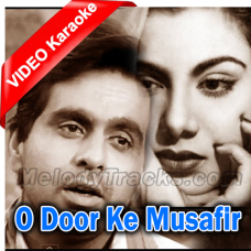 O Door Ke Musafir - Mp3 + VIDEO Karaoke - Udan Khatola - 1955 - Rafi