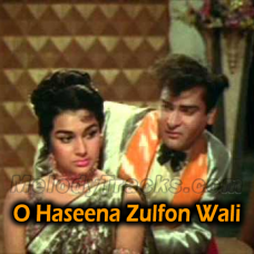 O Haseena Zulfon Wali karaoke