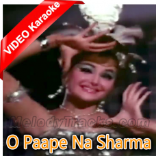 O Paape Na Sharma - Mp3 + VIDEO Karaoke - Sagaai - 1966 - Rafi