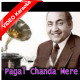 Pagal Chanda Mere Mann Ki - Mp3 + VIDEO Karaoke - Rafi