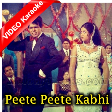 Peete Peete Kabhi Kabhi Karaoke