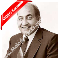 Tum Chali Jaogi - Mp3 + VIDEO Karaoke - Mohammad Rafi