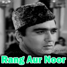 Rang Aur Noor - Karaoke Mp3 - Gazal - 1964 - Rafi