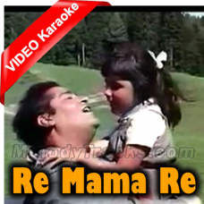 Re Mama Re Mama Re - Mp3 + VIDEO Karaoke - Andaz - 1971 - Rafi