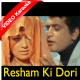 Resham Ki Dori - Mp3 + VIDEO Karaoke - Sajan - 1969 - Rafi