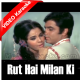Rut Hai Milan Ki - Mp3 + VIDEO Karaoke - Mela - 1971 - Rafi