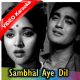 Sambhal Aye Dil - Mp3 + VIDEO Karaoke - Sadhna - 1958 - Rafi