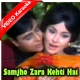 Samjho Zara Kehti Hai Kya - Mp3 + VIDEO Karaoke - Shatranj - 1969 - Rafi