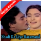 Shadi Ke Liye Razamand Kar Li - Mp3 + VIDEO Karaoke - Devi - 1970 - Rafi