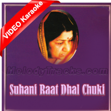 Suhani Raat Dhal Chuki - Mp3 + VIDEO Karaoke - Lata Mangeshkar
