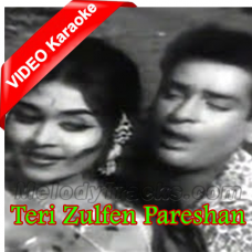 Teri Zulfen Pareshan Karaoke