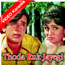 Thoda Ruk Jayegi To Tera - Mp3 + VIDEO Karaoke - Patanga - 1971 - Rafi