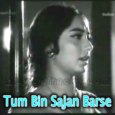 Tum Bin Sajan Barse Nayan - Karaoke Mp3 - Gaban - 1967 - Rafi
