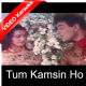Tum Kamsin Ho - Mp3 + VIDEO Karaoke - Ayee Milan Ki Bela - 1964 - Rafi