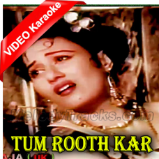 Tum Rooth Kar Mat Jana - Mp3 + VIDEO Karaoke - Phagun - 1958 - Rafi
