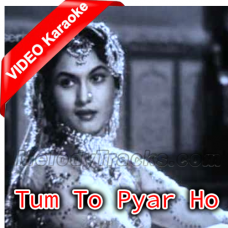 Tum To Pyar Ho Sajna Mujhe - Mp3 + VIDEO Karaoke - Sehra - 1963 - Rafi