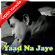 Yaad Na Jaye Beete Dinon Ki - Mp3 + VIDEO Karaoke - Dil Ek Mandir - 1963 - Rafi