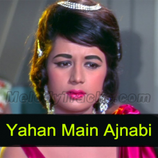 Yahan Main Ajnabi Hoon - Karaoke Mp3 - Jab Jab Phool Khile - 1965 - Rafi