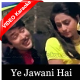 Ye Jawani Hai Dewaani - Mp3 + VIDEO Karaoke - Mahal - 1972 - Kishore Kumar