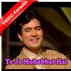 Ye Jo Mohabbat Hai - Mp3 + VIDEO Karaoke - Kati Patang - 1971 - Kishore Kumar