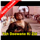 Yeh Deewane Ki Zid Hai - Mp3 + VIDEO Karaoke - Laila Majnu - 1976 - Rafi