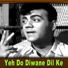 Yeh Do Deewane Dil Ke - Mp3 + VIDEO Karaoke - Johar Mehmood in Goa - 1965 - Rafi