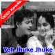 Yeh Jhuke Jhuke Naina - Mp3 + VIDEO Karaoke - Bharosa - 1963 - Rafi