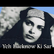 Yeh Lucknow Ki Sar Zameen - Karaoke Mp3 - Chaudvin Ka Chand - 1960 - Rafi