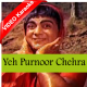 Yeh Purnoor Chehra Yeh - Mp3 + VIDEO Karaoke - Mohabbat Zindagi Hai - 1966 - Rafi