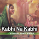 Kabhi Na Kabhi - Karaoke Mp3 - 2001 - Sonu Nigam