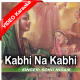 Kabhi Na Kabhi - Mp3 + VIDEO Karaoke - 2001 - Sonu Nigam