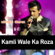 Kamli Wale Ka Roza Nigahon Mein - Karaoke Mp3 - Sonu Nigam - Without Chorus