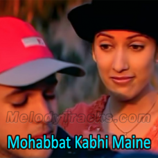 Mohabbat Kabhi Maine Ki To Nahi - Karaoke Mp3 - Yaad - 2001 - Sonu Nigam