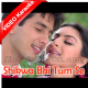 Shikwa Bhi Tum Se - Mp3 + VIDEO Karaoke - Sonu Nigam - 2004