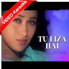 Tu Fiza Hai - MP3 + VIDEO Karaoke - Sonu Nigham & Alka