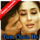 Tum Chain Ho - Mp3 + VIDEO Karaoke - Sonu Nigam - Alka Yagnik