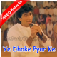 Ye Dhoke Pyar Ke Dhoke - Mp3 + VIDEO Karaoke - Bewafa Sanam - Sonu Nigam - 1995