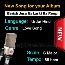 Barish Jesa Us Ladki Ka Roop Hai - New Ready Made Song available to purchase