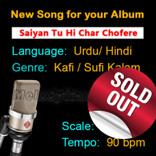 SOLD-OUT - Saiyan Tu Hi Char Chufere - New Ready Made Song available to purchase