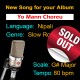 SOLD-OUT - Yo Mann Choreu - Nipali - New Ready Made Song